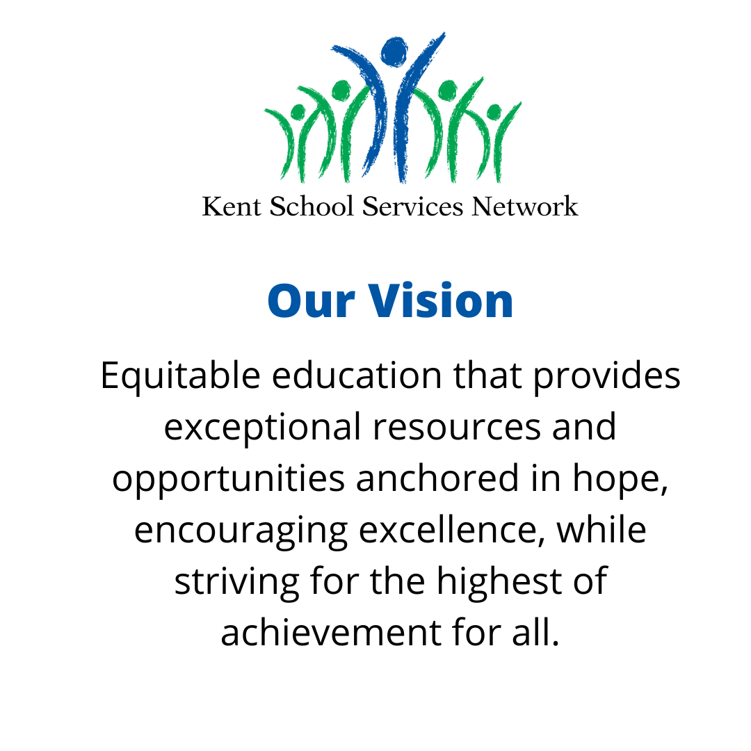 White background with KSSN logo. Text says Our Vision: Equitable education that provides exceptional resources and opportunities anchored in hope, encouraging excellence, while striving for the highest of achievement for all.
